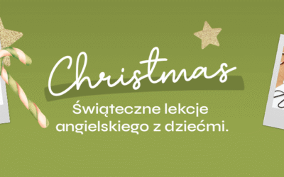 Christmas. Świąteczne lekcje angielskiego z dziećmi