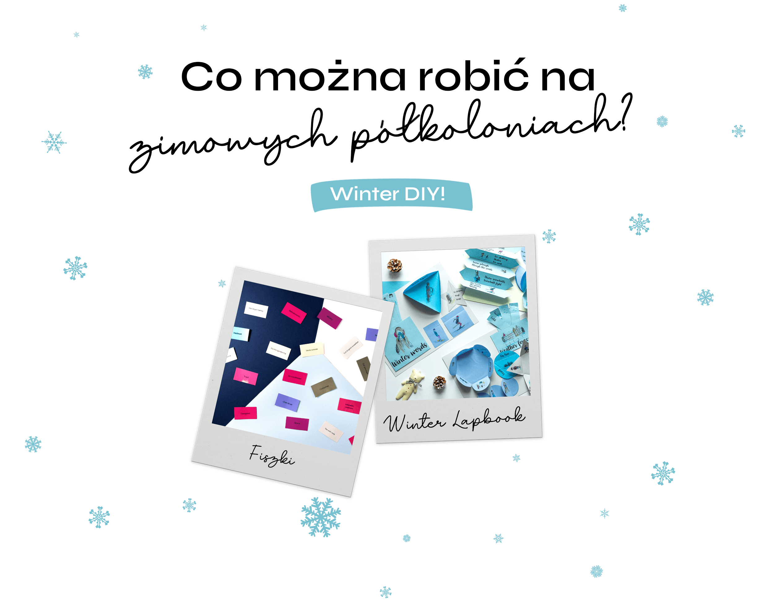 Co robić na zimowych półkoloniach winter DIY Co robić na zimowych półkoloniach winter DIY