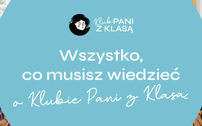 Wszystko, co musisz wiedzieć o Klubie Pani z Klasą