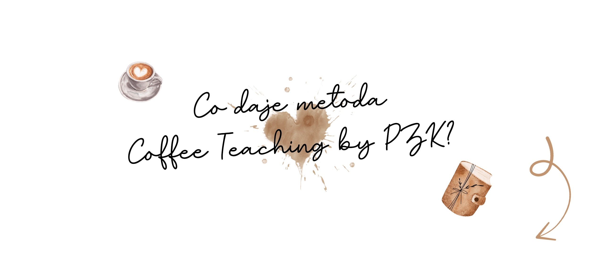 Co daje metoda Coffee Teaching by PZK?