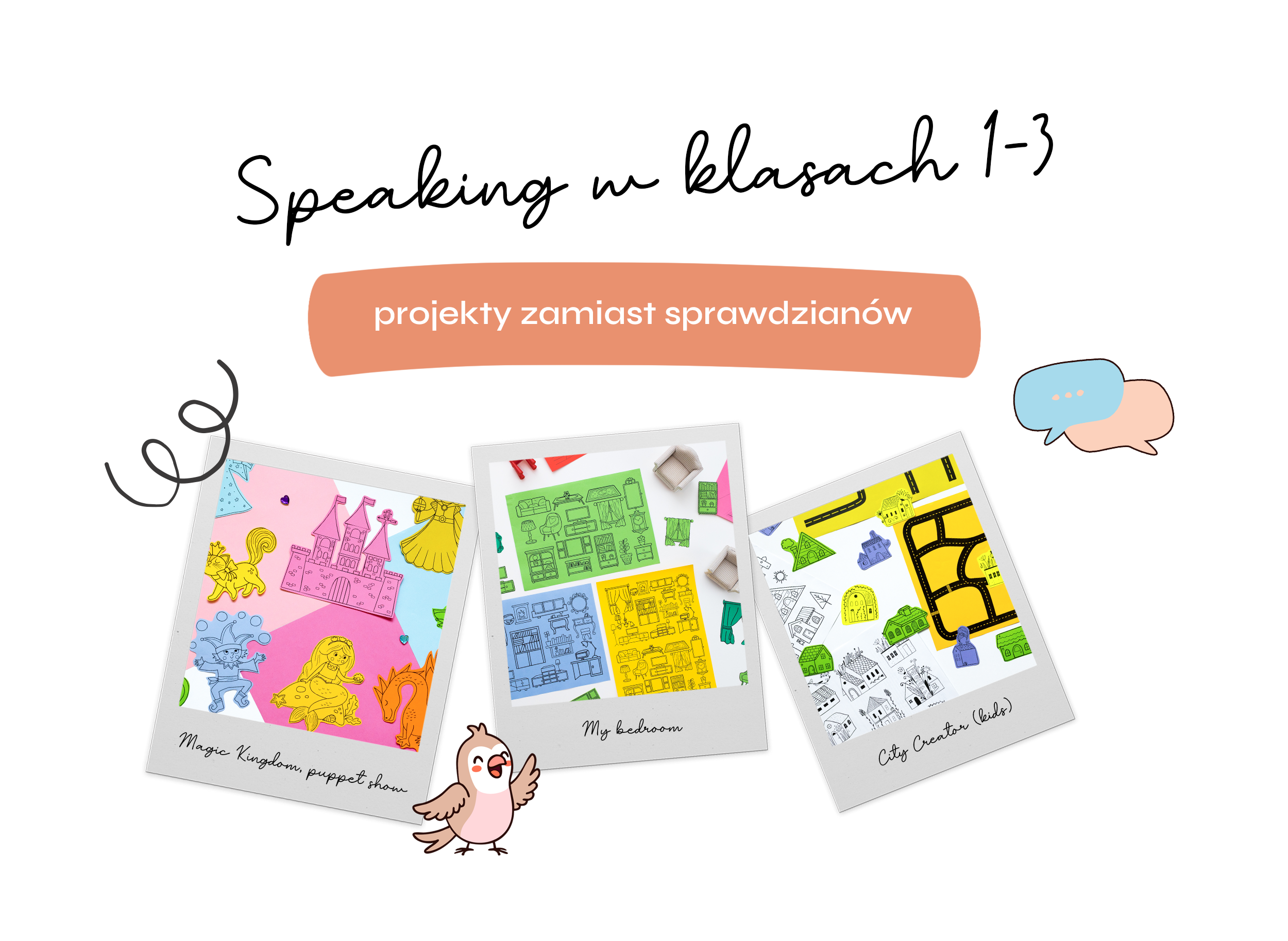 Speaking w klasach 1-3 projekty zamiast sprawdzianów