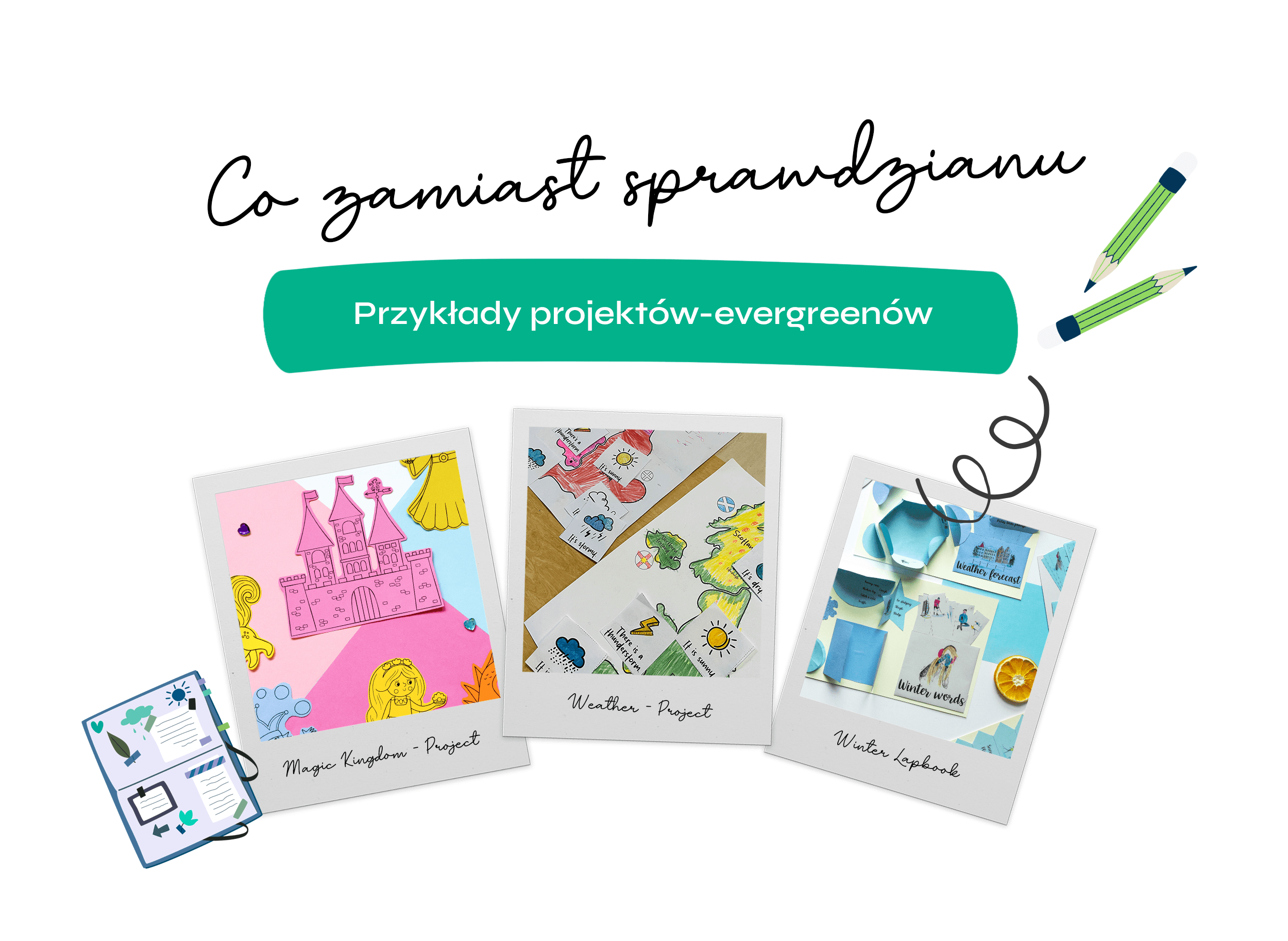 Co zamiast sprawdzianu w klasach 1-3 - projekty-evergreeny