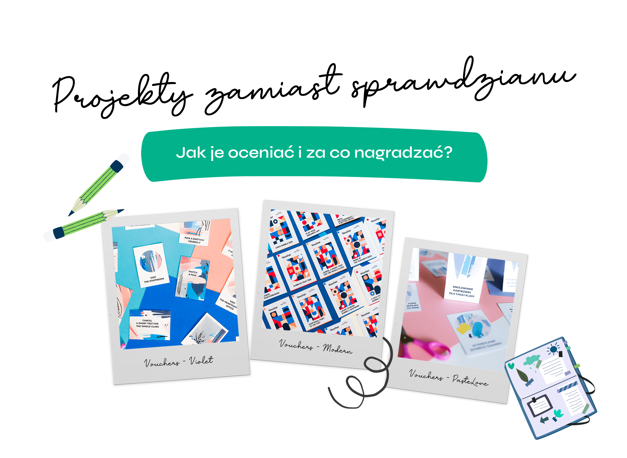 Projekty zamiast sprawdzianów - jak oceniać