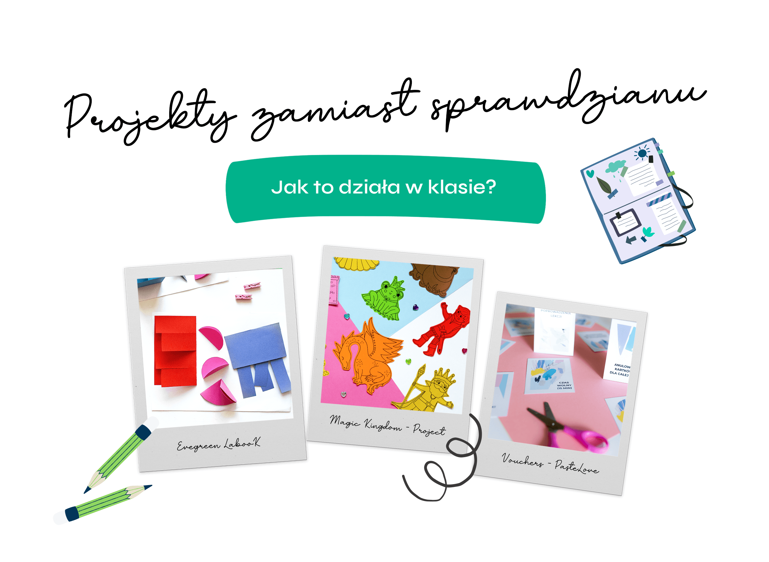 Projekty zamiast sprawdzianu - jak to działa