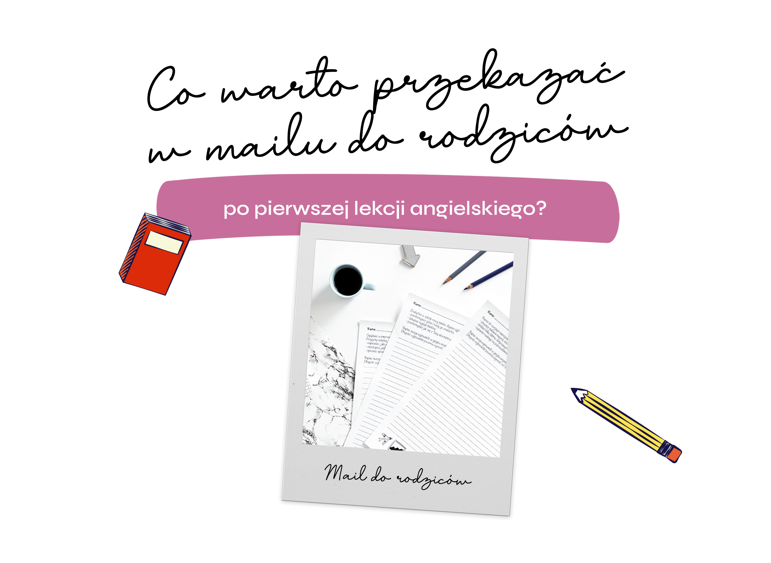 Co warto przekazać w mailu do rodziców po pierwszej lekcji angielskiego