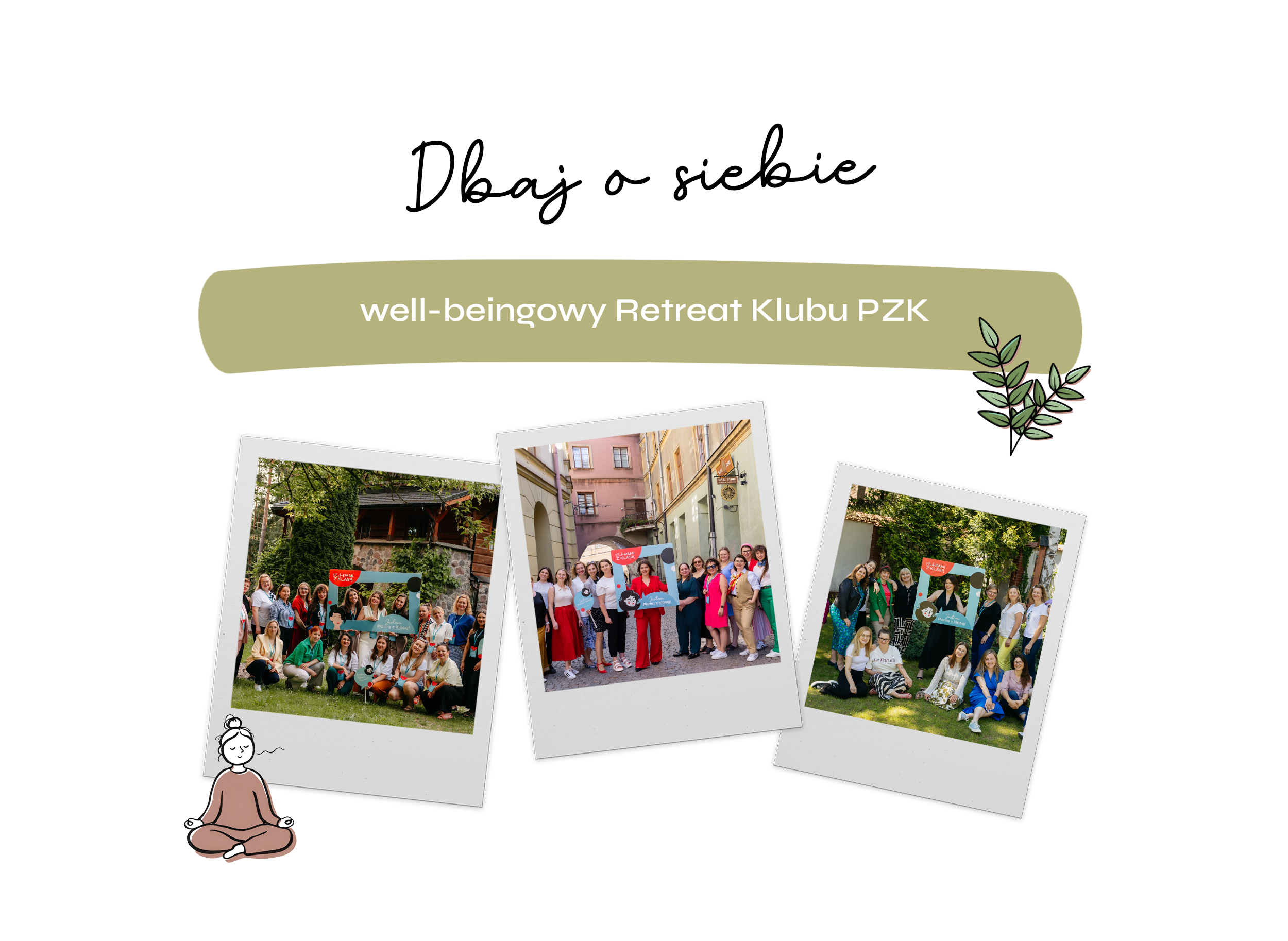 Dbaj o siebie well-beingowy Retreat Klubu PZK