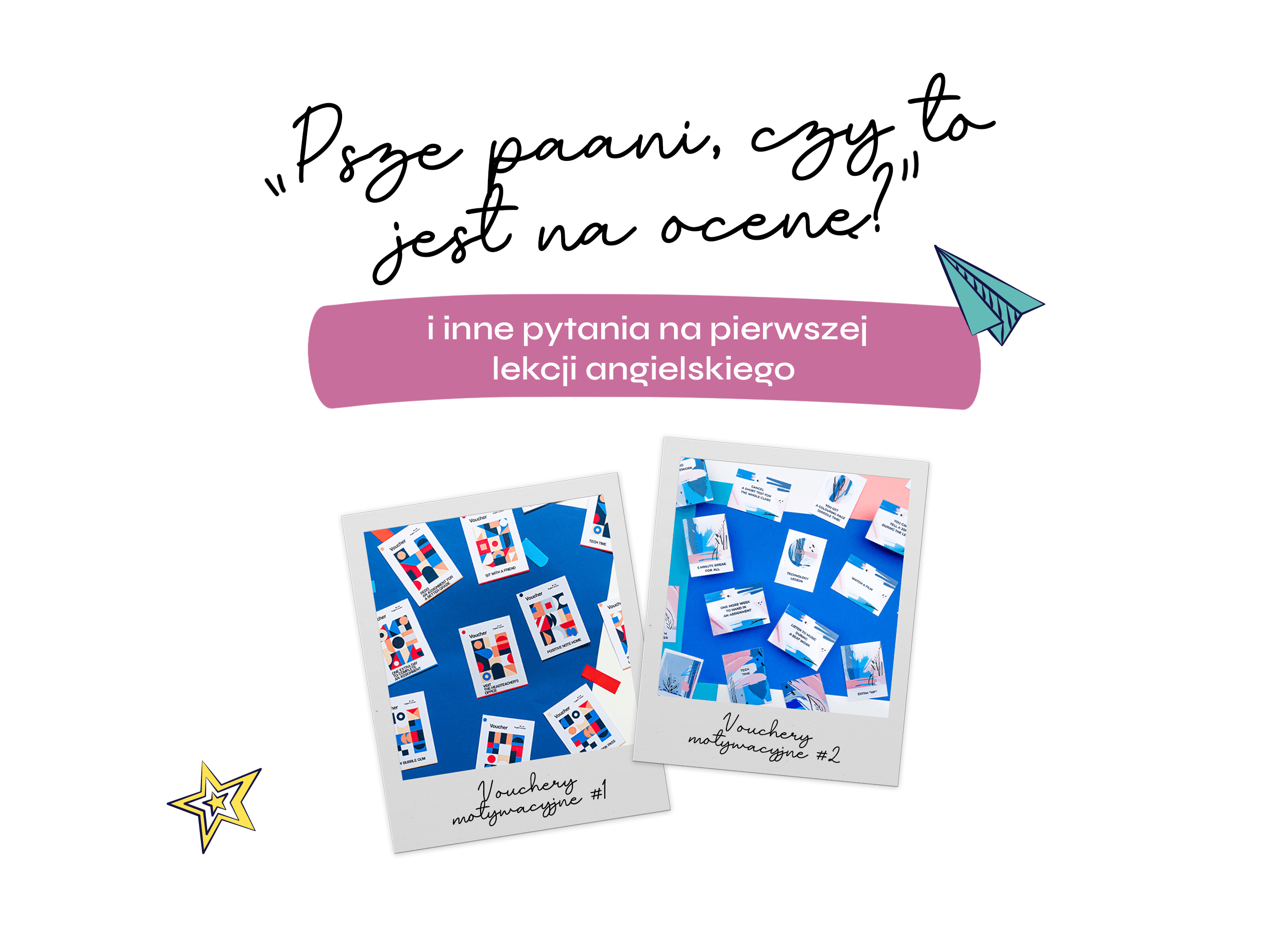 Psze paani, czy to jest na ocenę i inne pytania na pierwszej lekcji angielskiego