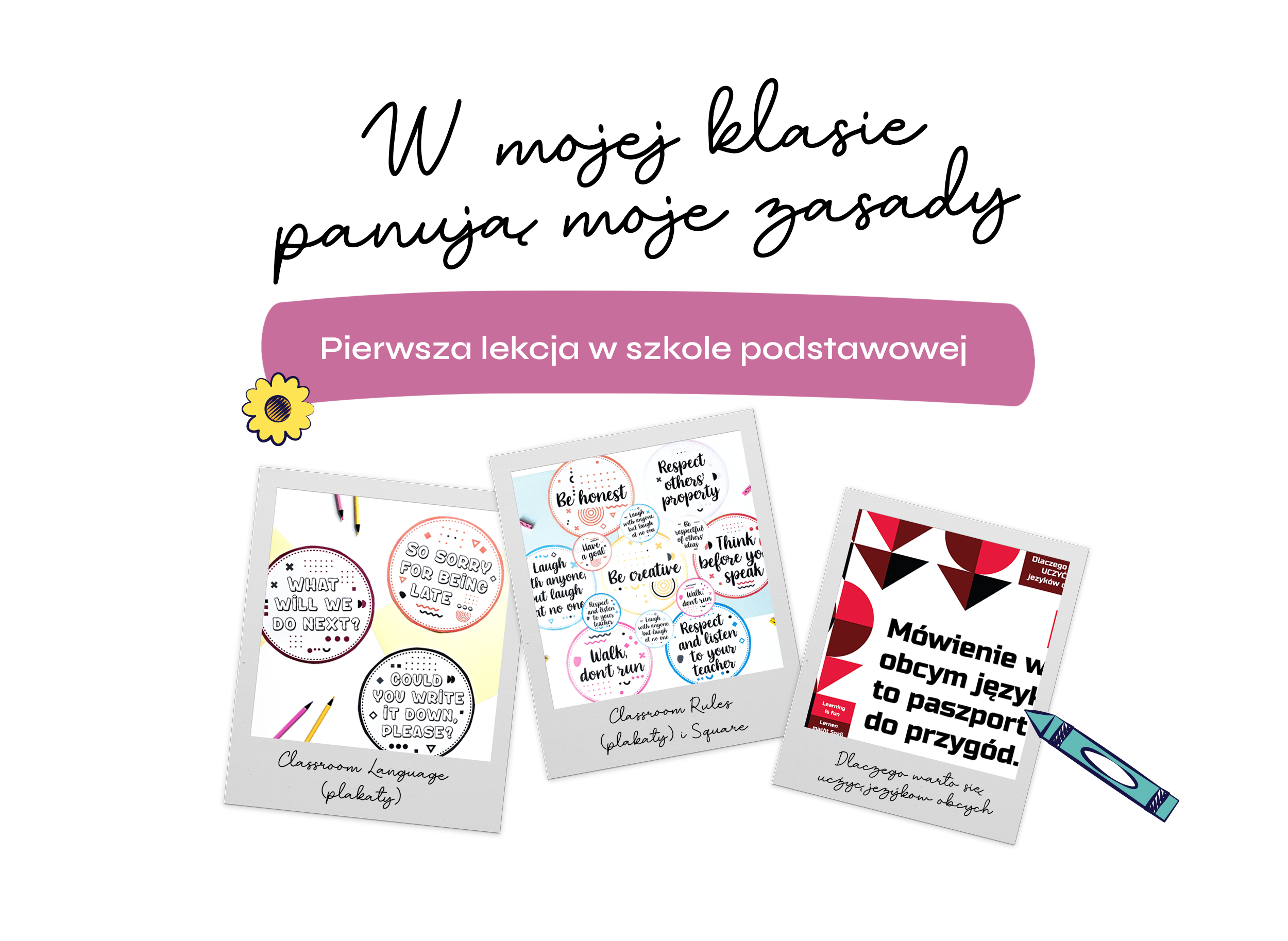 W mojej klasie panują moje zasady – pierwsza lekcja w szkole podstawowej